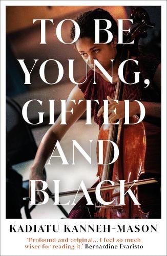 To Be Young, Gifted and Black Kadiatu Kanneh-Mason 9781836430735 book cover
