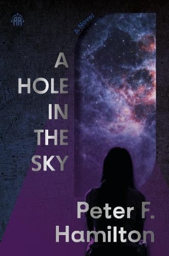 A Hole in The Sky: Arkship Trilogy Book I Peter F. Hamilton 9781836730095 book cover