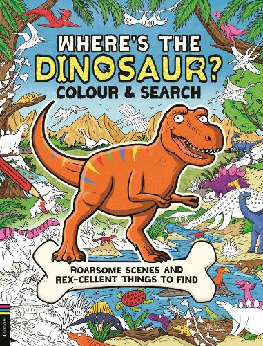 Wheres the Dinosaur? Colour and Search James Cottell, Buster Books 9781837250547 book cover