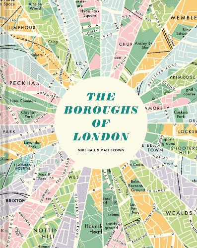 The Boroughs of London Mike Hall, Matt Brown 9781837330003 book cover