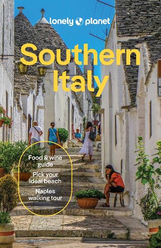 Lonely Planet Southern Italy - Travel Guide Lonely Planet, Cristian Bonetto, Abigail Blasi, Federica Bocco, Virginia DiGaetano, Ferrarese Fanelli Gianvito, Sandoval Marco, Williams Eva, Nicola 9781837583423 book cover
