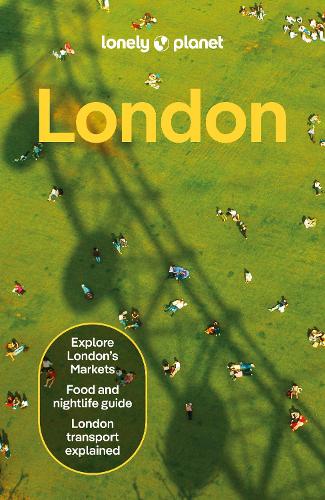 Lonely Planet London - Travel Guide Lonely Planet, Jade Bremner, Vivienne Dovi, Steve Fallon, Tharik Hussain, James Wong, Tasmin Wressell 9781837583522 book cover