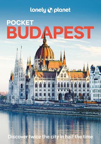 Lonely Planet Pocket Budapest - Pocket Guide Lonely Planet, Kata Fari, Steve Fallon 9781837583669 book cover