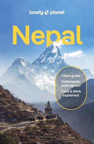 Lonely Planet Nepal - Travel Guide Lonely Planet, Bradley Mayhew, Joe Bindloss, Lindsay Fegent-Brown 9781837583737 book cover