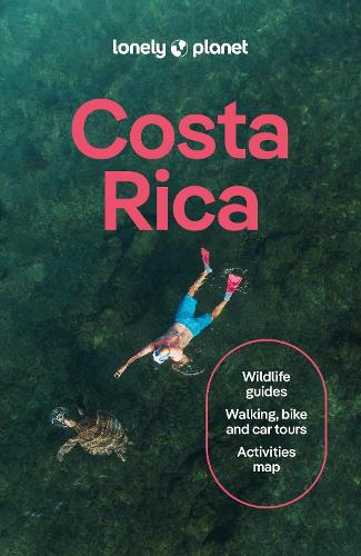 Lonely Planet Costa Rica - Travel Guide Lonely Planet, Elizabeth Lavis, Cassandra Brooklyn, Marco Ferrarese, Sarah Gilbert, Christa Jimenez, Anna Kaminski, Marisa Megan Paska 9781837583942 book cover