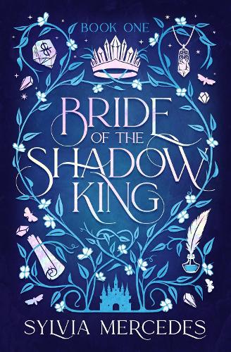 Bride of the Shadow King - Bride of the Shadow King 1 Sylvia Mercedes 9781837840304 book cover