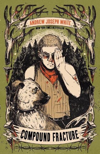 Compound Fracture Andrew Joseph White 9781837840755 book cover