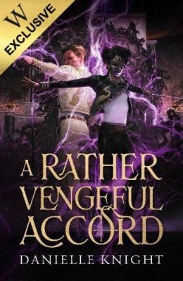 A Rather Vengeful Accord: Exclusive Edition - A Rather Vengeful Accord 1 Danielle Knight 9781837841189 book cover