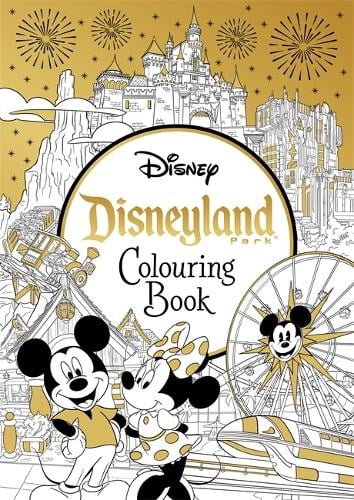Disneyland Parks Colouring Book Walt Disney 9781838523657 book cover