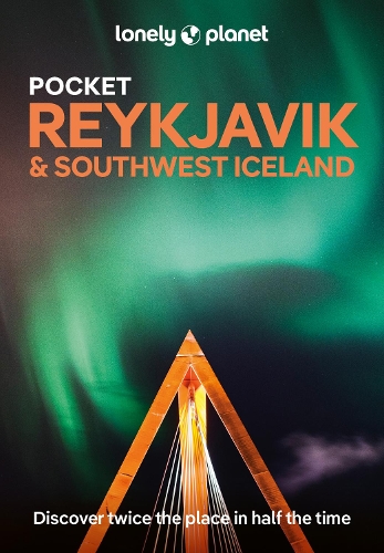 Lonely Planet Pocket Reykjavik & Southwest Iceland - Pocket Guide Lonely Planet, Alexis Averbuck, Egill Bjarnason, Eygló Svala Arnarsdóttir, Meena Thiruvengadam 9781838693640 book cover