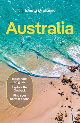 Lonely Planet Australia: Detailed Itineraries | Travel Like a Local | Insider Tips | Covers Sydney & New South Wales, Queensland, Melbourne & Victoria, the Red Centre and more - Travel Guide Lonely Planet, Sarah Reid, Kat Barber, Jayne D'Arcy, Peter Dragicevich, Anthony Ham, Paul Harding, Trent Holden, Jessica Korteman, Jessica Lockhart, Virginia Maxwell, Craig McLachlan, Mwende Mutuli Musau, Charles Rawlings-Way, Steve Waters, Josh West 9781838693909 book cover