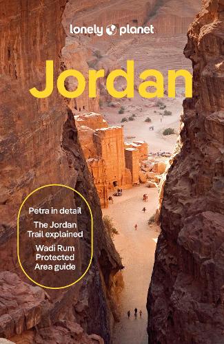 Lonely Planet Jordan - Travel Guide Lonely Planet, Anthon Jackson, Jason Ruffin, Paul Stafford, Sanad Tabbaa 9781838698171 book cover