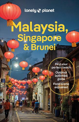 Lonely Planet Malaysia, Singapore & Brunei: Detailed Itineraries | Travel Like a Local | Insider Tips | Covers Kuala Lumpur, Penang, Langkawi, Sabah, and more - Travel Guide Lonely Planet, Winnie Tan, Lindsay Brown, Marco Ferrarese, Simon Richmond, Jaclynn Seah, Cheng Sim, Regis St Louis, Ria de Jong 9781838698256 book cover