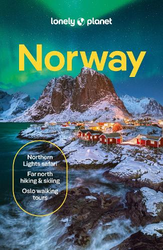Lonely Planet Norway: Detailed Itineraries | Travel Like a Local | Insider Tips | Covers Oslo, Bergen, The Fjords, Nordland, Svalbard and more (Travel Guide) - Travel Guide Lonely Planet, Gemma Graham, Hugh Francis Anderson, Anthony Ham, Annika Hipple 9781838698539 book cover