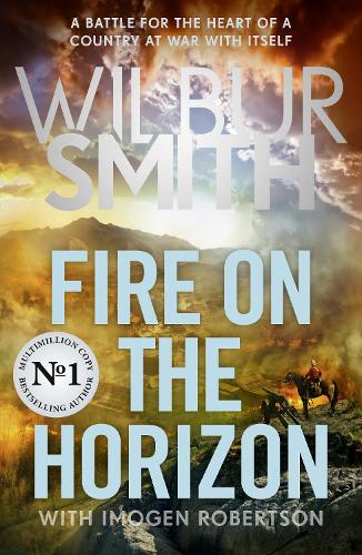 Fire on the Horizon Wilbur Smith, Imogen Robertson 9781838776886 book cover