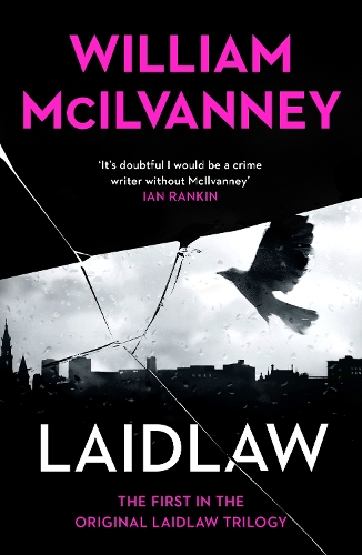 Laidlaw - Laidlaw Trilogy William McIlvanney 9781838856199 book cover