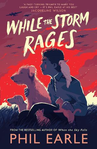 While the Storm Rages - Bestselling Adventure Stories Phil Earle 9781839132056 book cover