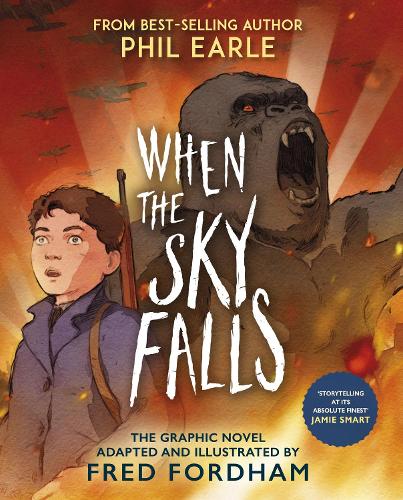 When the Sky Falls: Graphic Novel Phil Earle, Fred Fordham 9781839135620 book cover