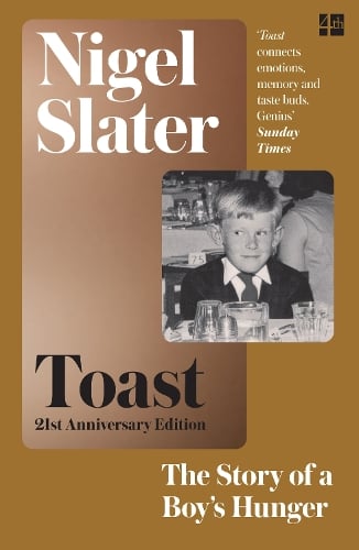 Toast: The Story of a Boy's Hunger Nigel Slater 9781841154718 book cover