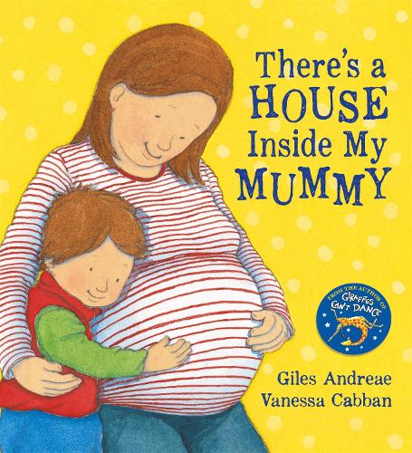 There's A House Inside My Mummy Giles Andreae, Vanessa Cabban 9781841210681 book cover
