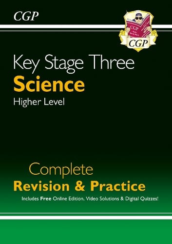 KS3 Science Complete Revision & Practice  Higher (includes Online Edition, Videos & Quizzes) - CGP KS3 Revision & Practice CGP Books 9781841463858 book cover