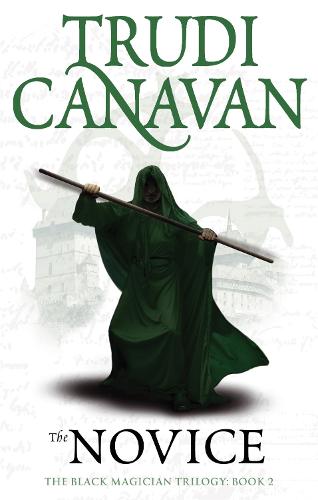 The Novice: Book 2 of the Black Magician - Black Magician Trilogy Trudi Canavan 9781841499611 book cover