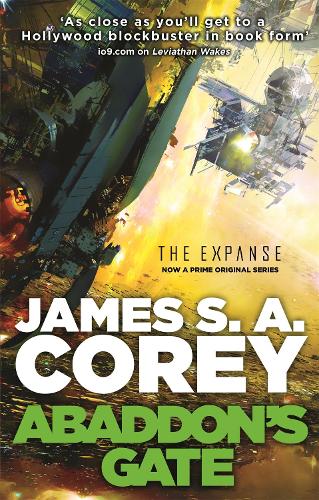 Abaddon's Gate: Book 3 of the Expanse (now a Prime Original series) - Expanse James S. A. Corey 9781841499932 book cover