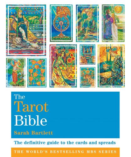 The Tarot Bible: Godsfield Bibles - Godsfield Bible Series Sarah Bartlett 9781841813653 book cover