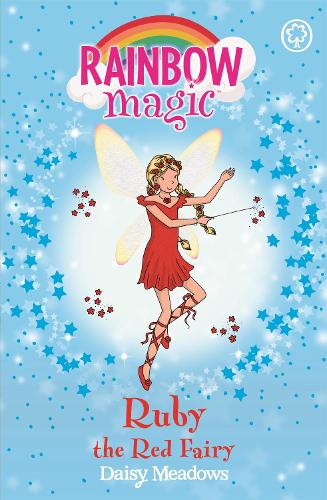 Rainbow Magic: Ruby the Red Fairy: The Rainbow Fairies Book 1 - Rainbow Magic Daisy Meadows, Georgie Ripper 9781843620167 book cover