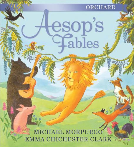Orchard Aesop's Fables Michael Morpurgo, Emma Chichester Clark 9781843622710 book cover