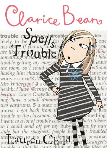 Clarice Bean Spells Trouble - Clarice Bean Lauren Child 9781843628583 book cover