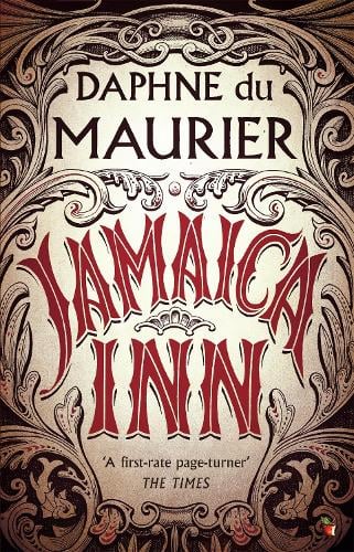 Jamaica Inn: The thrilling gothic classic from the beloved author of REBECCA - Virago Modern Classics Daphne Du Maurier, Sarah Dunant 9781844080397 book cover