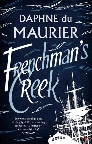 Frenchman's Creek - Virago Modern Classics Daphne Du Maurier, Julie Myerson 9781844080410 book cover