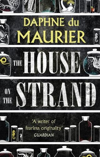 The House On The Strand - Virago Modern Classics Daphne Du Maurier, Celia Brayfield 9781844080427 book cover