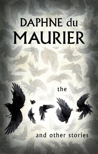 The Birds And Other Stories - Virago Modern Classics Daphne Du Maurier, David Thompson 9781844080878 book cover