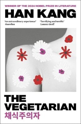 The Vegetarian: Winner of the 2024 Nobel Prize in Literature Han Kang, Deborah Smith 9781846276033 book cover