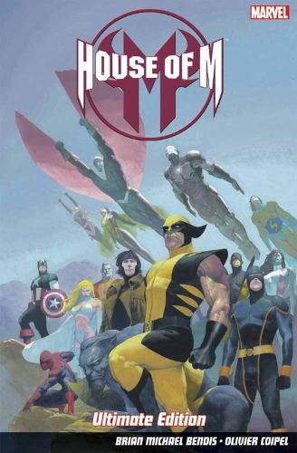 House of M - Ultimate Edition Brian Michael Bendis, Olivier Coipel 9781846535826 book cover