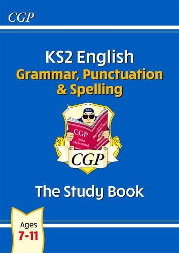 KS2 English: Grammar, Punctuation and Spelling Study Book - Ages 7-11 - CGP KS2 English CGP Books 9781847621658 book cover