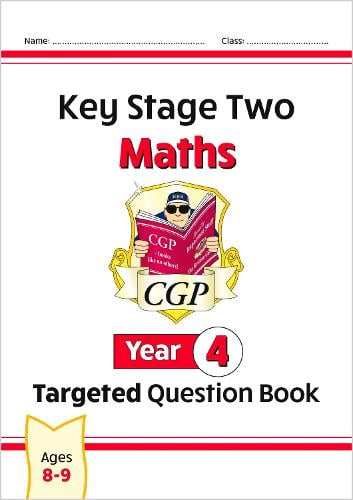 KS2 Maths Year 4 Targeted Question Book - CGP Year 4 Maths CGP Books 9781847622129 book cover