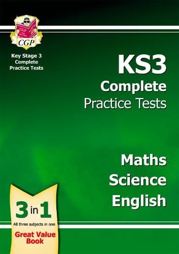 KS3 Complete Practice Tests - Maths, Science & English - CGP KS3 Practice Papers CGP Books 9781847622563 book cover