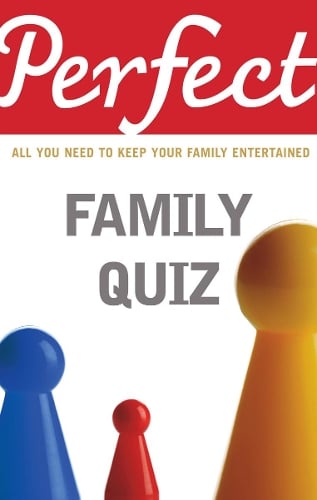 Perfect Family Quiz David Pickering 9781847945297 book cover