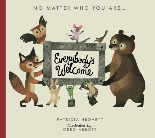 Everybodys Welcome (Board book) Patricia Hegarty, Greg Abbott 9781848578920 book cover