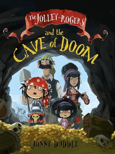 The Jolley-Rogers and the Cave of Doom - Jonny Duddle Jonny Duddle 9781848772410 book cover