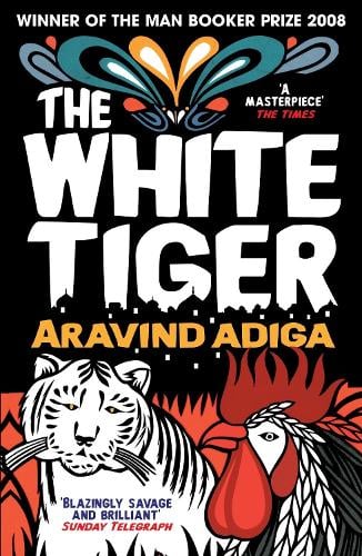 The White Tiger Aravind Adiga 9781848878082 book cover