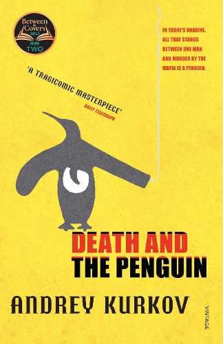 Death and the Penguin Andrey Kurkov 9781860469459 book cover
