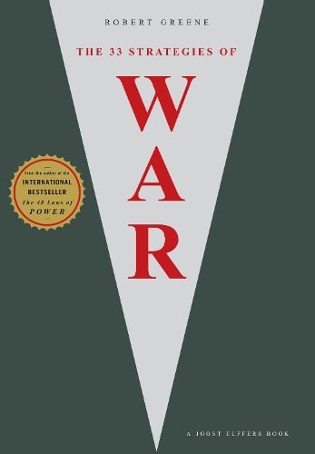 The 33 Strategies Of War - The Modern Machiavellian Robert Greene Robert Greene 9781861979780 book cover
