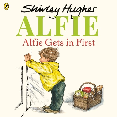 Alfie Gets in First - Alfie Shirley Hughes 9781862307834 book cover