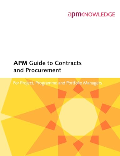 APM Guide to Contracts and Procurement: For Project, Programme and Portfolio Managers APM Contracts Procurement SIG 9781903494660 book cover