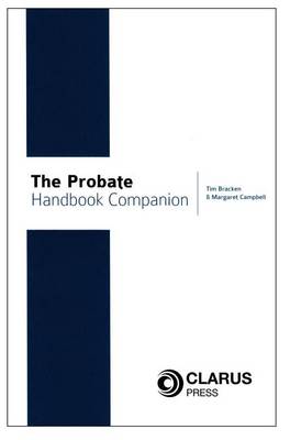 The Probate Handbook Companion (Book) Tim Bracken, Margaret Campbell 9781905536429 book cover