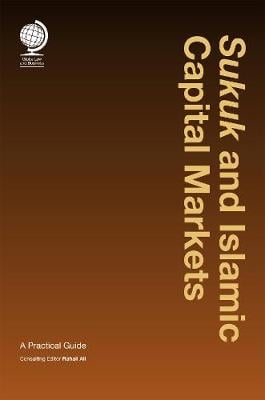 Sukuk and Islamic Capital Markets: A Practical Guide Rahail Ali 9781905783427 book cover